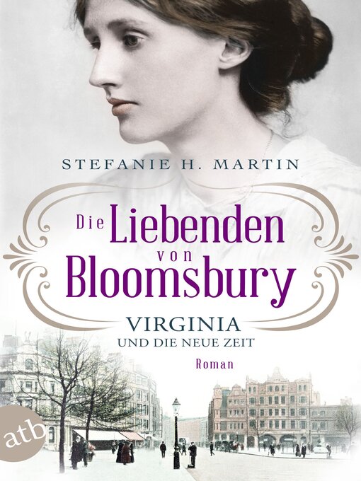 Title details for Die Liebenden von Bloomsbury – Virginia und die neue Zeit by Stefanie H. Martin - Available